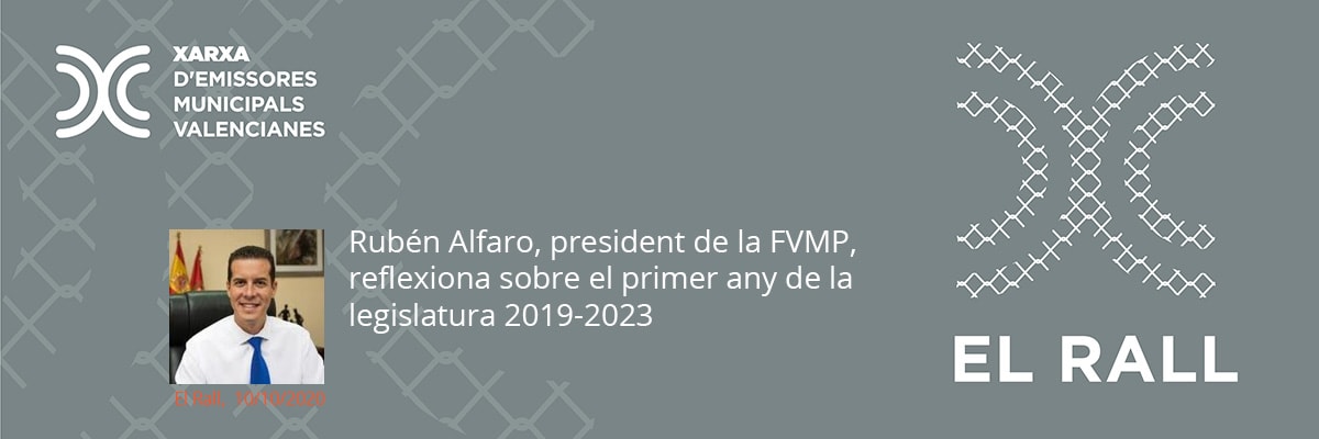 Rubén Alfaro, president de la FVMP, reflexiona sobre el primer any de la legislatura 2019-2023